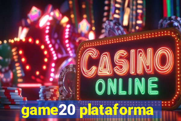 game20 plataforma